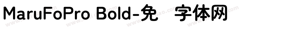 MaruFoPro Bold字体转换
